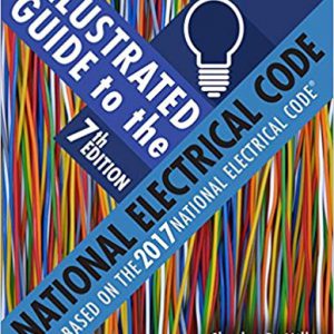 illustrated guide to the national electrical code 7th edition 2017