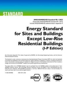 ANSI-ASHRAE-IES-90.1 2022 Energy Standard for sites and buildings except low rise residential buildings
